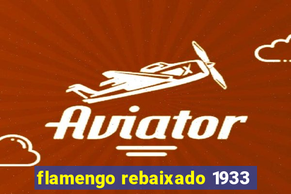 flamengo rebaixado 1933